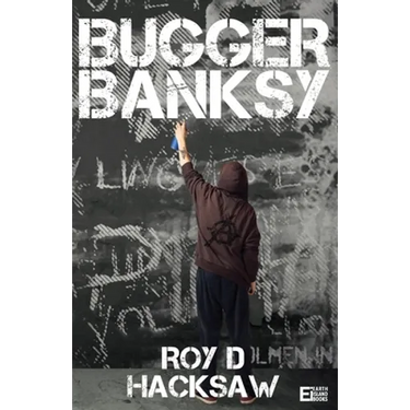 Bugger Banksy