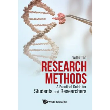 Research Methods: A Practical Guide for Students & Researche