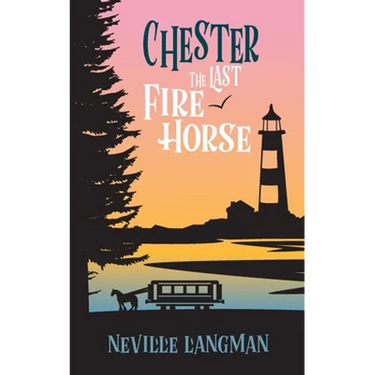Chester: The Last Fire Horse