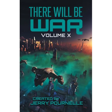 There Will Be War Volume X: History's End