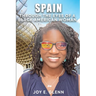 Spain Through the Eyes of a Black American Woman