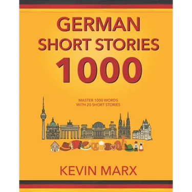 German Short Stories 1000: Master 1000 Words with 20 Short Stories