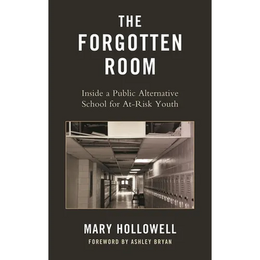 The Forgotten Room: Inside a Public Alternative School for At-Risk Youth