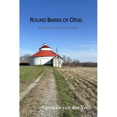 Round Barns of Ohio: An Inventory of the Survivors