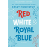 Red, White & Royal Blue: Collector's Edition
