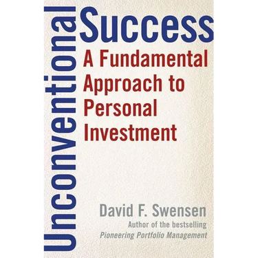 Unconventional Success: A Fundamental Approach to Personal Investment