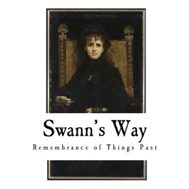 Swann's Way: Remembrance of Things Past