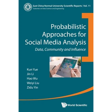 Probabilistic Approaches for Social Media Analysis