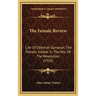 The Female Review: Life Of Deborah Sampson, The Female Soldier In The War Of The Revolution (1916)