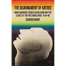 The Disarmament of Hatred: Marc Sangnier, French Catholicism and the Legacy of the First World War, 1914-45
