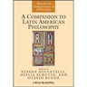 A Companion to Latin American Philosophy