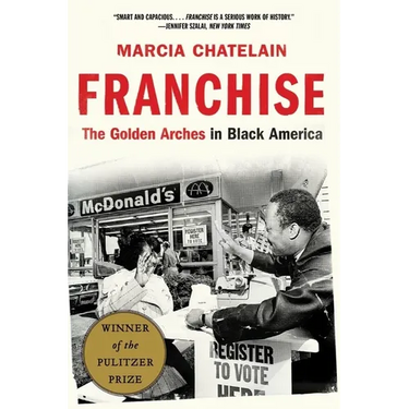 Franchise: The Golden Arches in Black America
