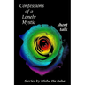 Confessions of a Lonely Mystic short talk
