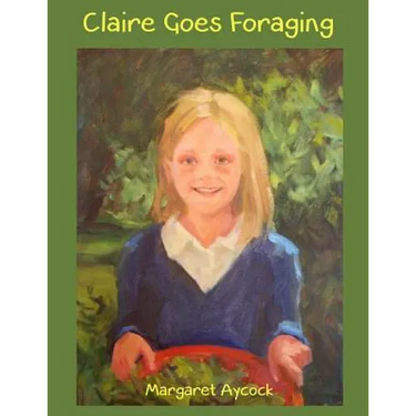 Claire Goes Foraging