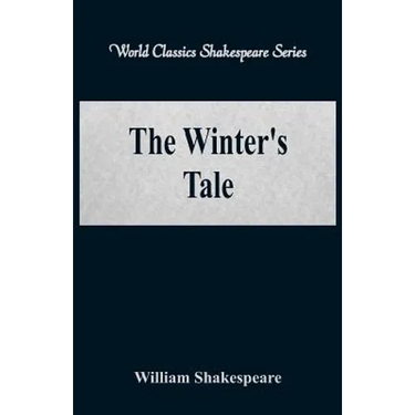 The Winter's Tale (World Classics Shakespeare Series)