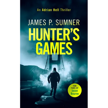 Hunter's Games: A High Octane Assassination Thriller