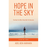 Hope In The Sky: The Hunt for Who I Have Not Yet Become