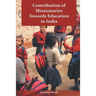 Contribution of Missionaries Towards Education in India