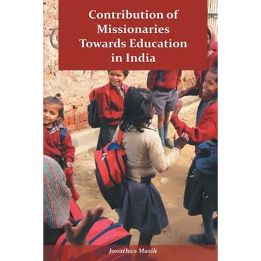 Contribution of Missionaries Towards Education in India