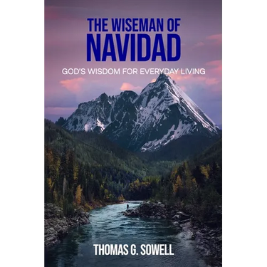 The Wiseman of Navidad: God's Wisdom for Everyday Living
