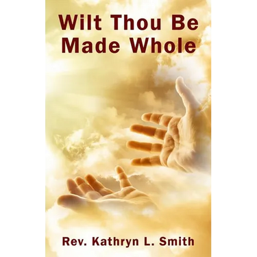 Wilt Thou Be Made Whole?