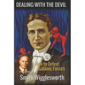 Smith Wigglesworth: DEALING WITH THE DEVIL: How to Defeat Satanic Forces