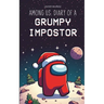 Among Us. Diary of a Grumpy Impostor