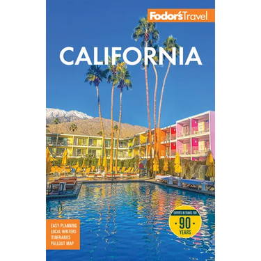 Fodor's California: With the Best Road Trips