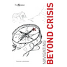 Navigating Beyond Crisis