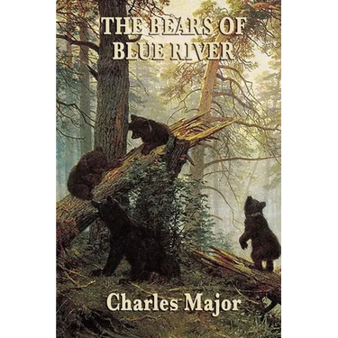 The Bears of Blue River: A Frontier Adventure of Courage and Survival