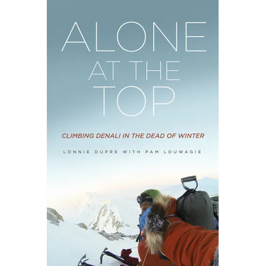 Alone at the Top: Climbing Denali in the Dead of Winter
