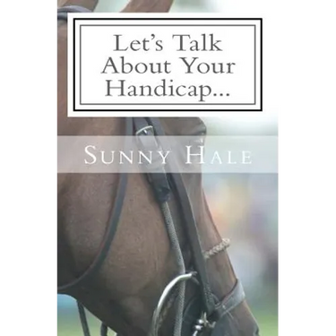 Let's Talk About Your Handicap: How to improve your Handicap in the sport of Polo