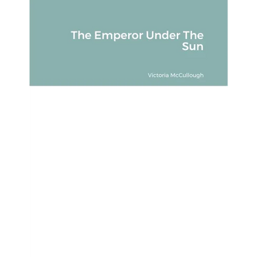 The Emperor Under The Sun