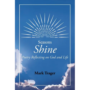 Seasons: Shine: Poetry Reflecting on God and Life