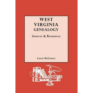 West Virginia Genealogy: Sources and Resources