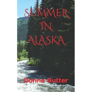 Summer in Alaska