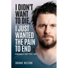 I Didn't Want to Die, I Just Wanted the Pain to End