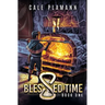 Blessed Time: A LitRPG Adventure