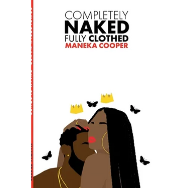 Completely Naked, Fully Clothed: A Book on Love & Relationships