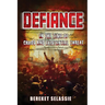Defiance: In The Time of Chaos and Existential Threat