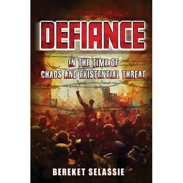 Defiance: In The Time of Chaos and Existential Threat
