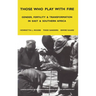 Those Who Play with Fire: Gender, Fertility and Transformation in East and Southern Africa