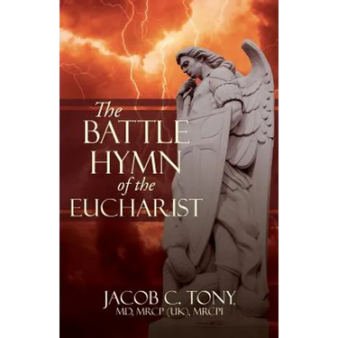 The Battle Hymn of the Eucharist