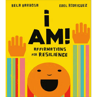 I Am!: Affirmations for Resilience