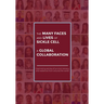 The Many Faces and Lives of Sickle Cell - A Global Collaboration