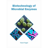 Biotechnology of Microbial Enzymes