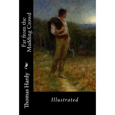 Far from the Madding Crowd: Illustrated