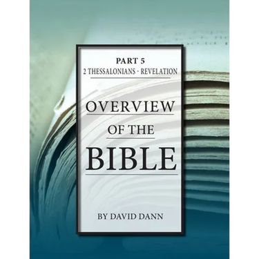 Overview of the Bible, Part 5