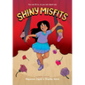 Shiny Misfits: A Graphic Novel