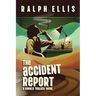The Accident Report: A Ronald Truluck Novel